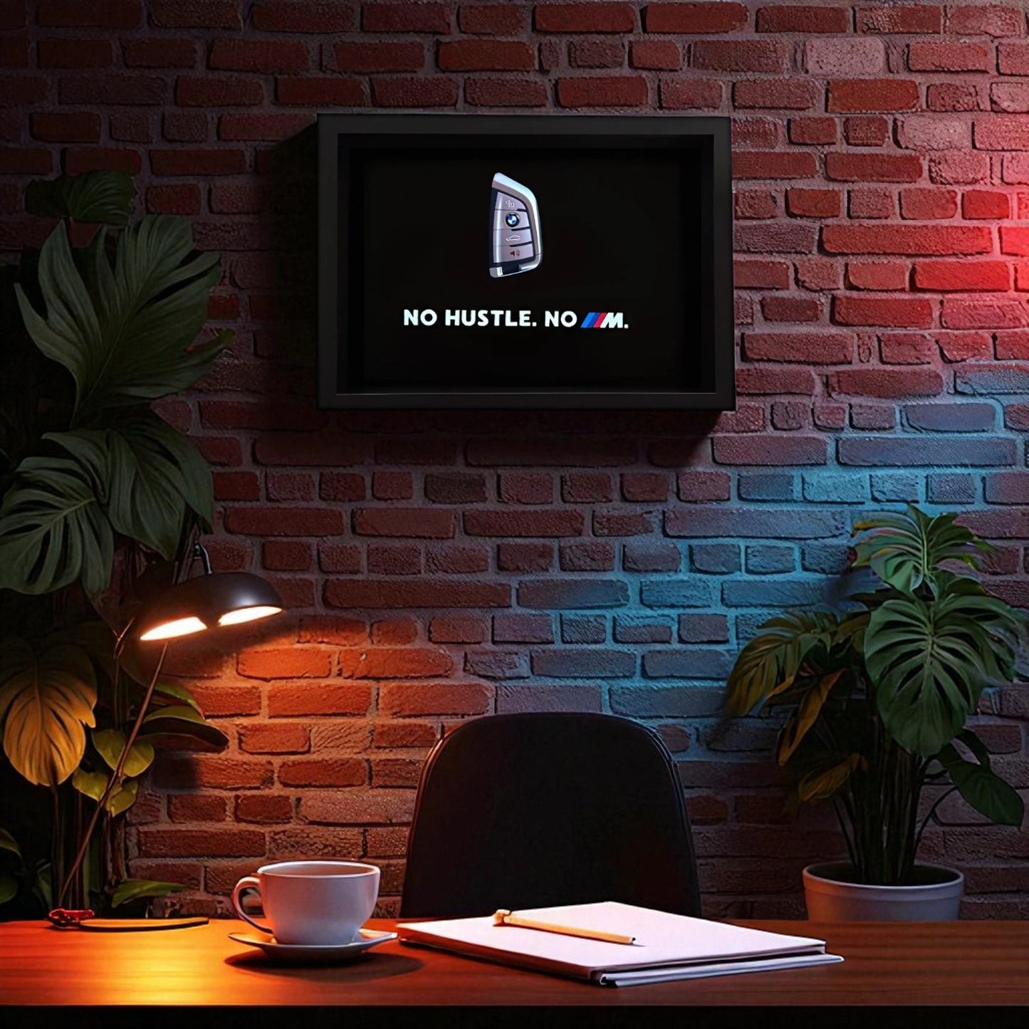 NO HUSTLE. NO BMW.